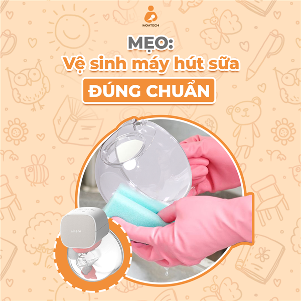 Mẹo vệ sinh máy hút sữa đúng chuẩn
