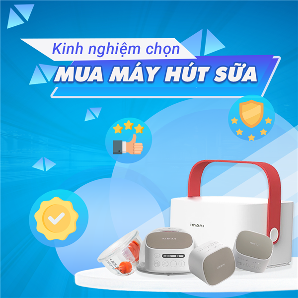 Kinh nghiệm chọn mua máy hút sữa