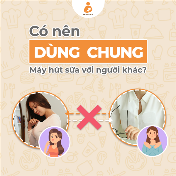 Có nên dùng chung máy hút sữa với người khác