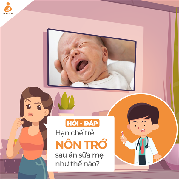 Hạn chế trẻ nôn trớ sau ăn như thế nào?