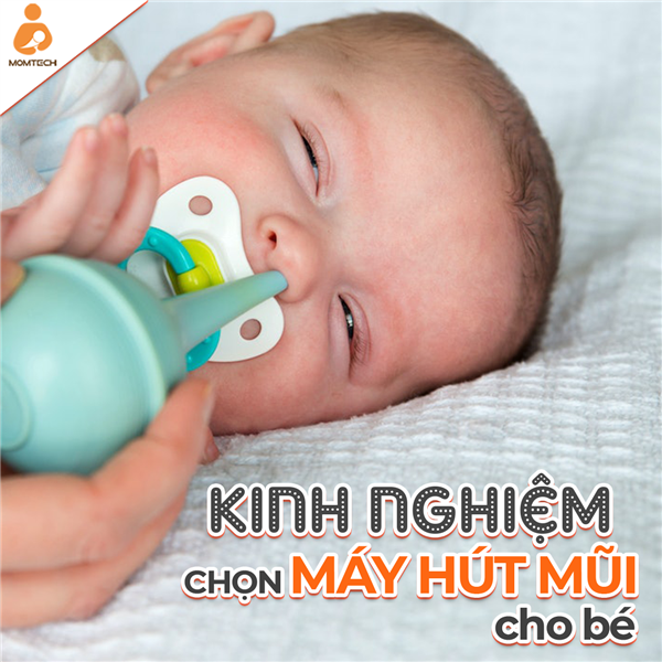 Kinh nghiệm chọn máy hút mũi cho bé