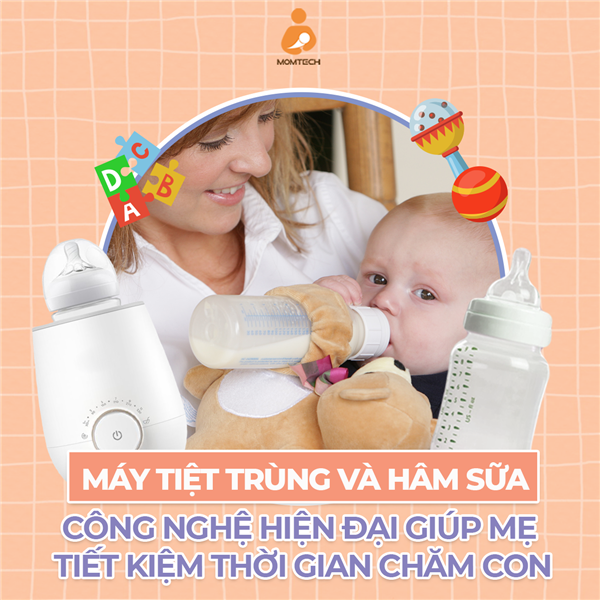Máy tiệt trùng và hâm sữa - công nghệ hiện đại giúp mẹ tiết kiệm thời gian chăm con