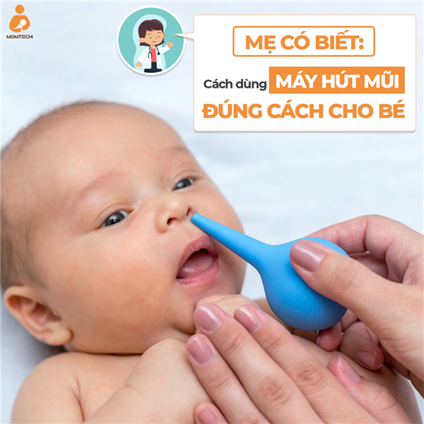 Cách dùng máy hút mũi đúng cách cho bé