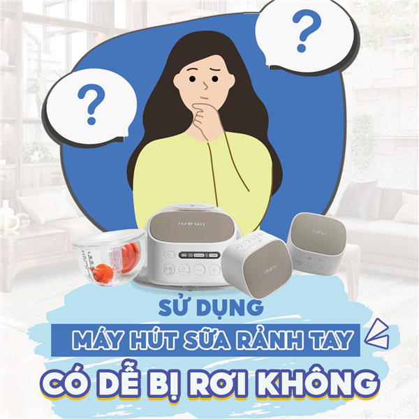 Sử dụng máy hút sữa rảnh tay có dễ rơi không?