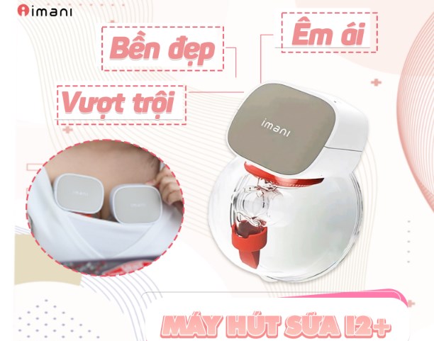 Máy hút sữa Imani I2 plus có gì nổi trội hơn Imani I2