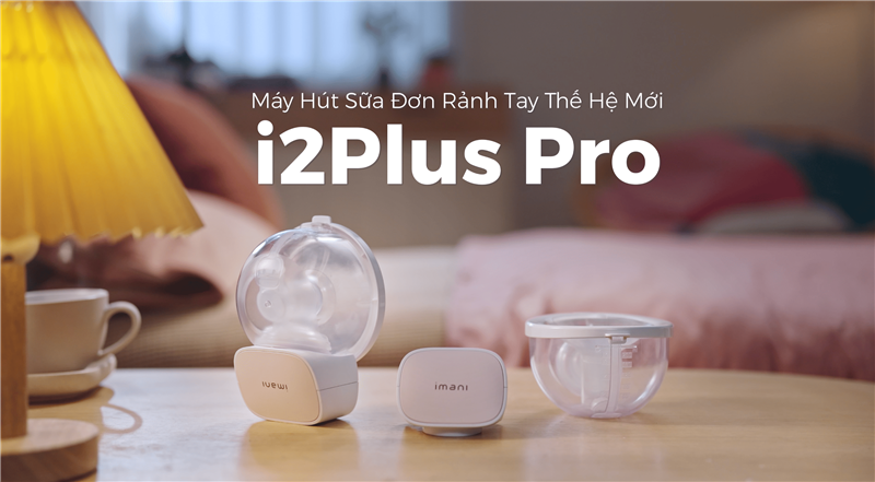 [Chính thức ra mắt TVC] Imani i2 Plus Pro: Giải pháp đột phá cho những "nỗi đau" thường trực của mẹ bỉm sữa